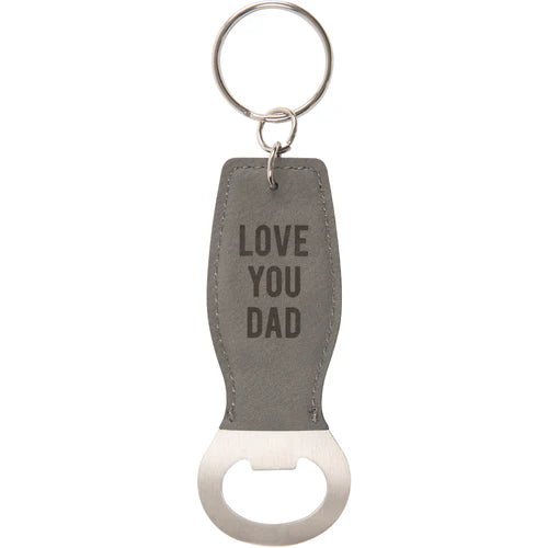 Keychain/Bottle Opener- Love You Dad