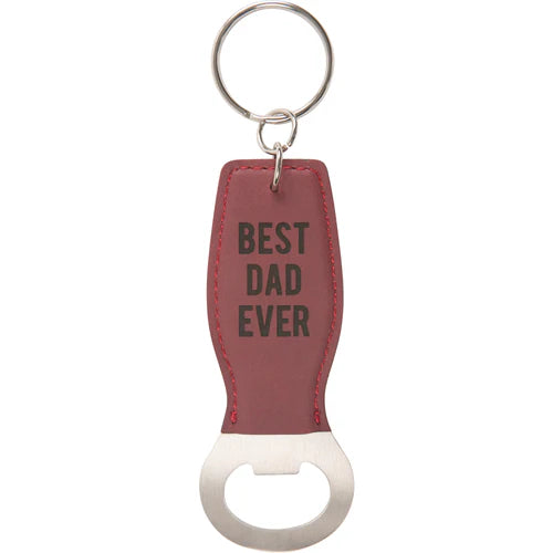 Keychain/Bottle Opener- Best Dad Ever