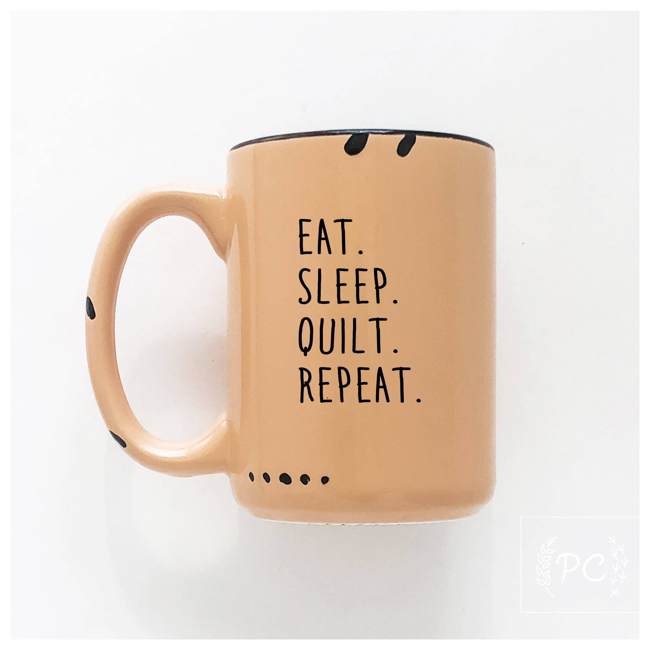 Ceramic Mug- Eat. Sleep. Quilt. Repeat. Green