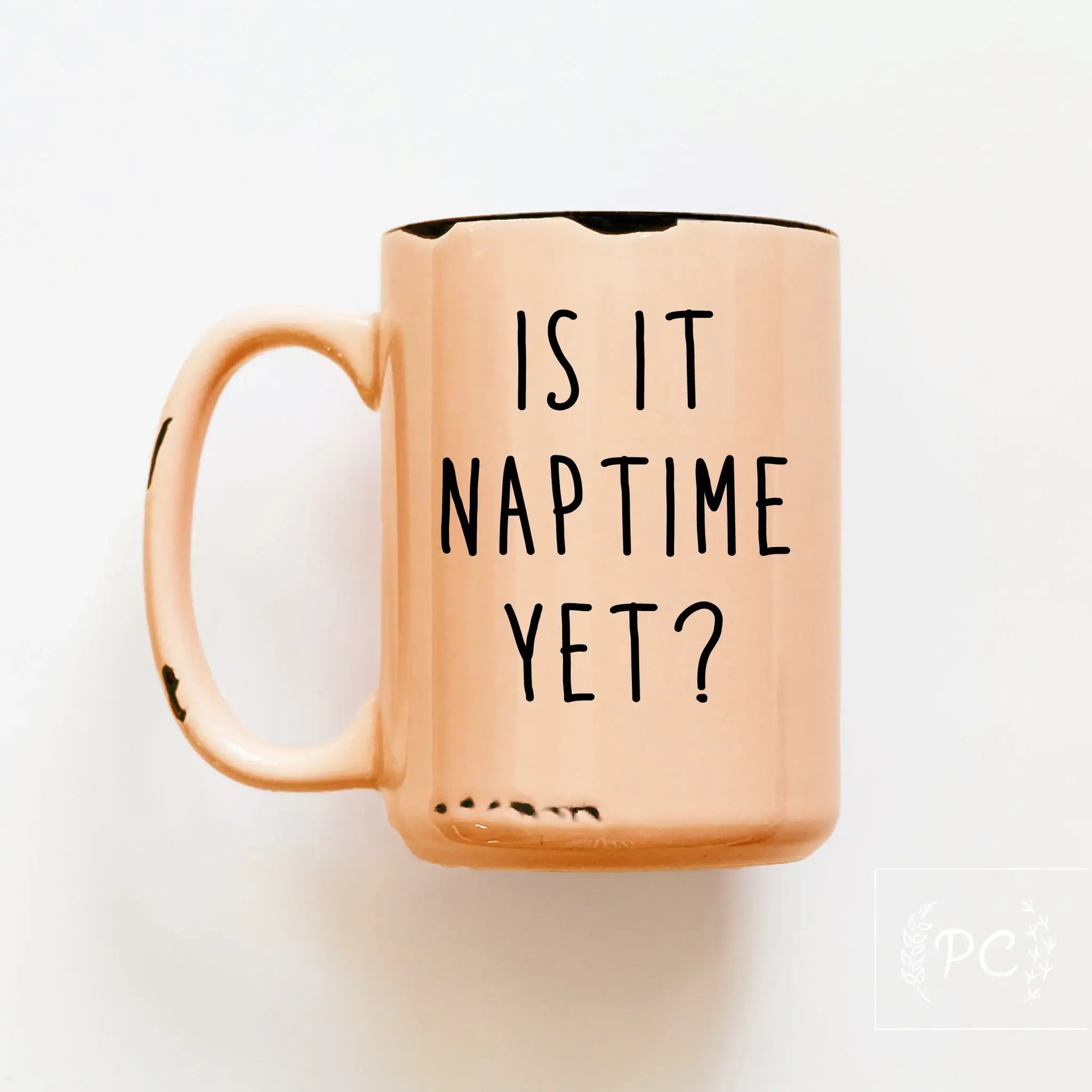 Ceramic Mug- Is It Naptime Yet? Yellow