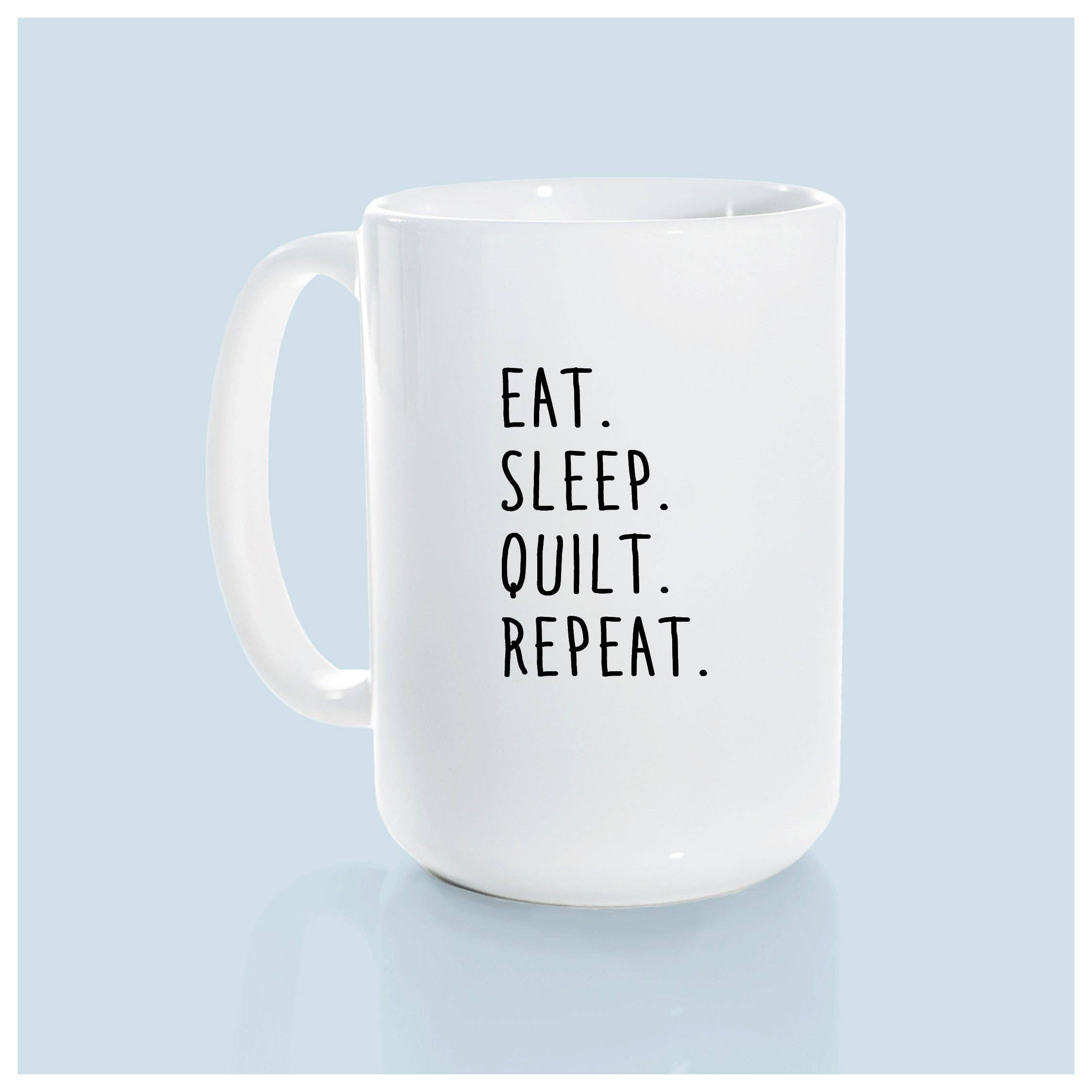 Ceramic Mug- Eat. Sleep. Quilt. Repeat. Green