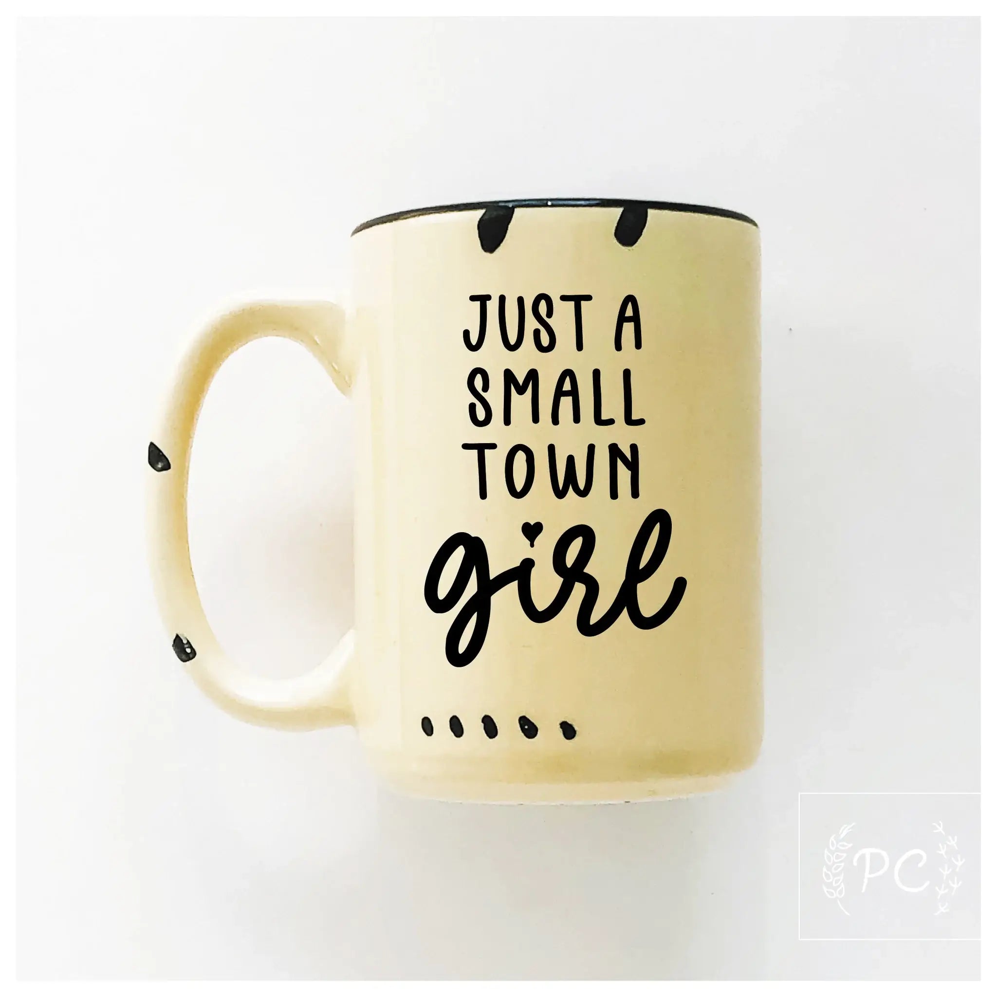 Ceramic Mug- Just a Small Town Girl Pink