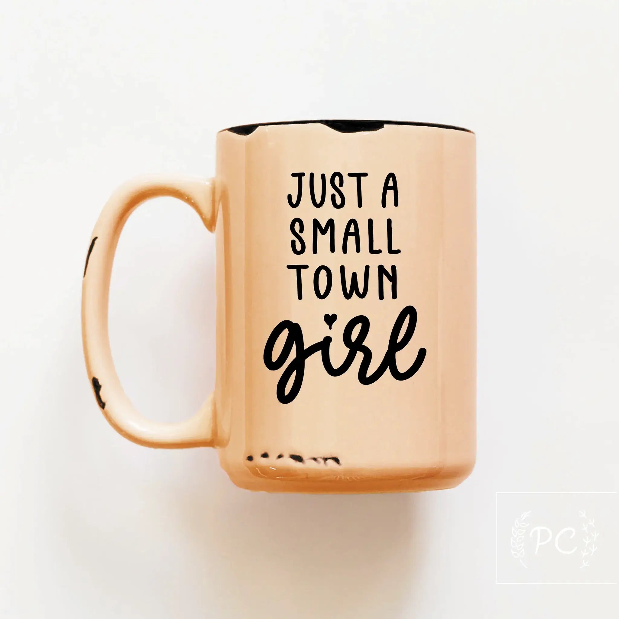 Ceramic Mug- Just a Small Town Girl Pink